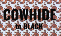Cowhide to Black