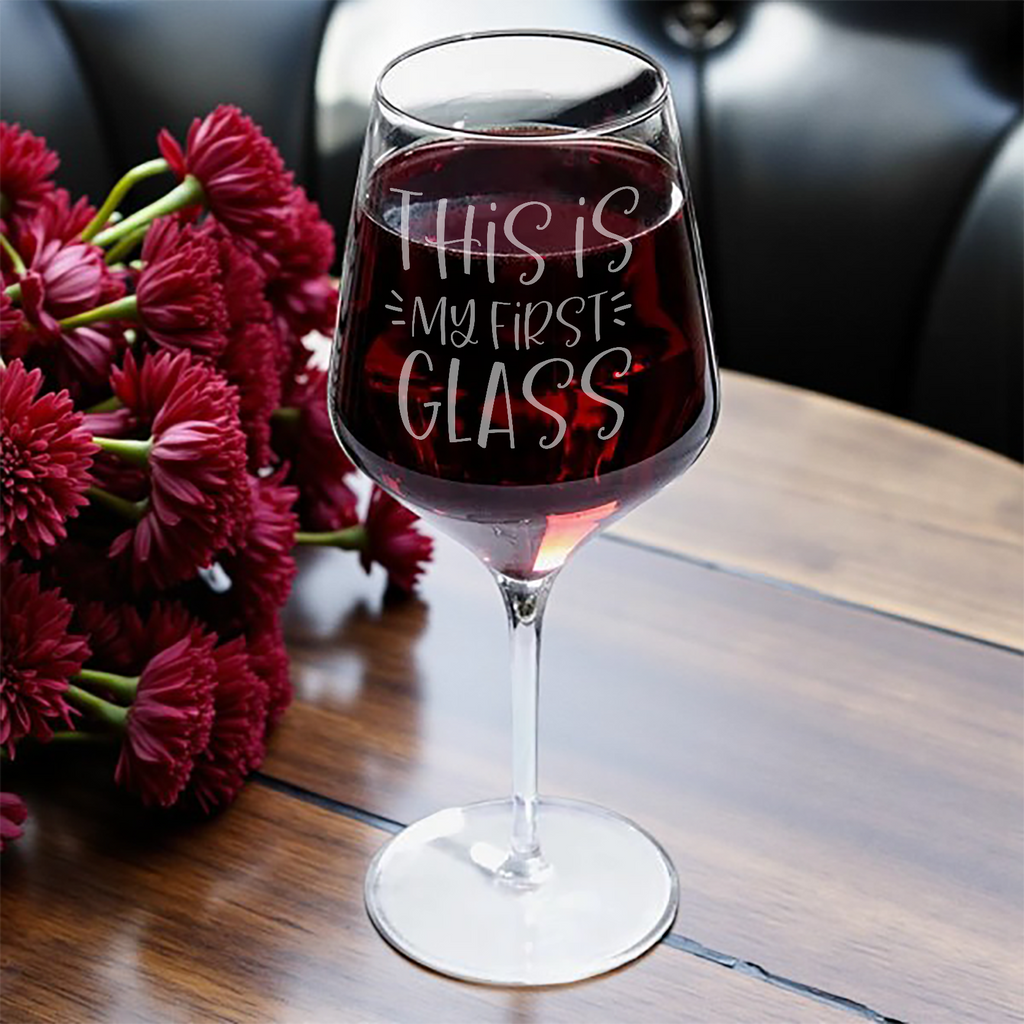 Two-Sided Snarky Wine Glass | “This Is My First Glass” + “#liesitellmyself”