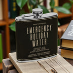 “Emergency Holiday Water” Engraved Leatherette Flask – 6oz Stainless Steel