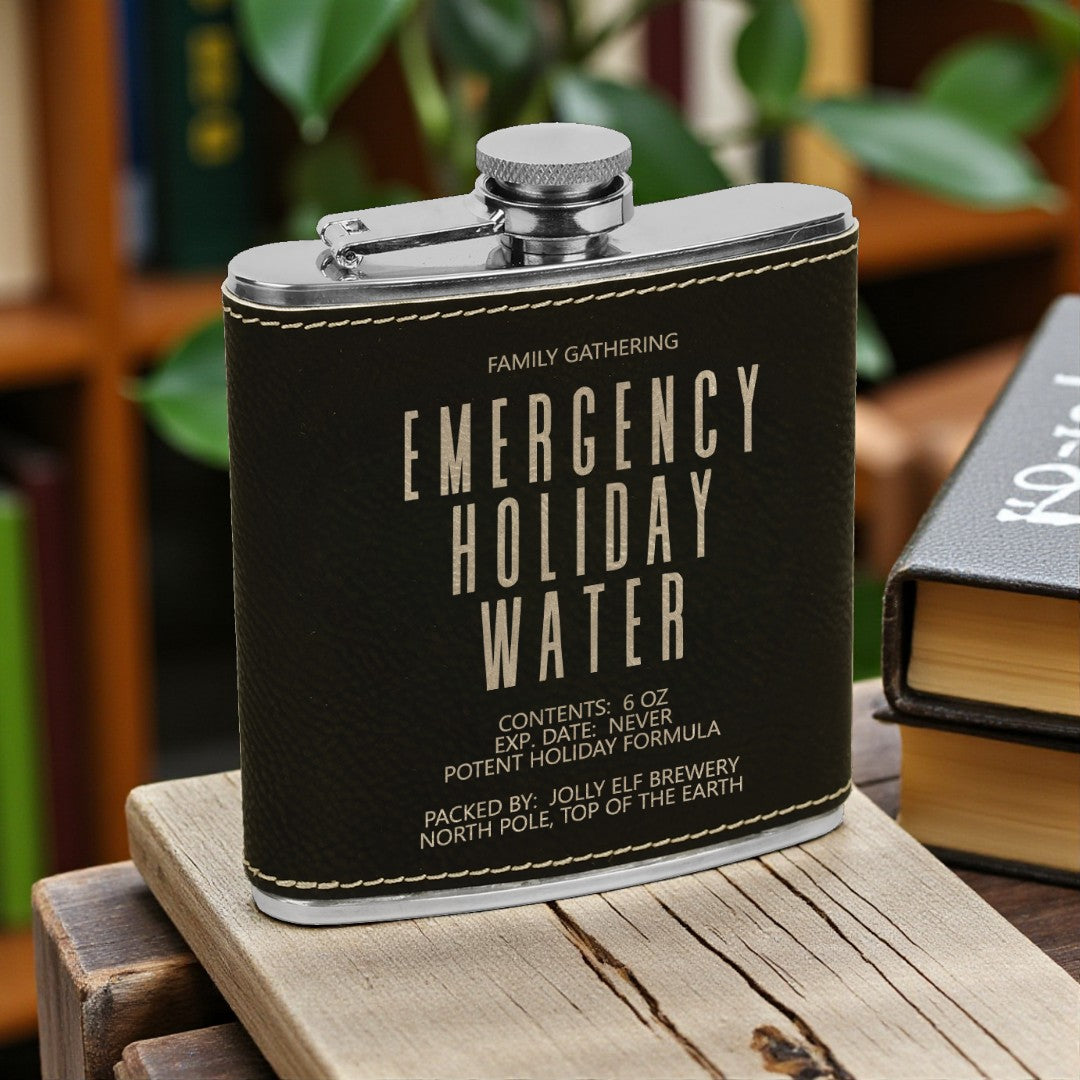 “Emergency Holiday Water” Engraved Leatherette Flask – 6oz Stainless Steel