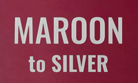 Maroon to Silver